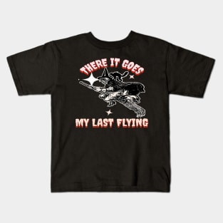 There It Goes My Last Flying, Halloween Party, Bat, Swearing, My Last Flying, Funny Halloween, Vintage Halloween Kids T-Shirt